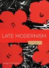 Late Modernism (Odysseys in Art) By Anne Fitzpatrick Cover Image