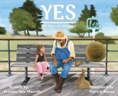 Yes: The Story of a Dreamer By Frankie Ann Marcille, Patrick Regan (Illustrator) Cover Image