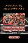 AEW All In 2023 Combined: All Elite Wrestling Fight Wembley Stadium London Cover Image