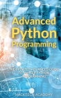 Advanced Python Programming: The Updated Advanced Guide to Master Python Programming Cover Image