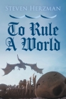 To Rule a World Cover Image