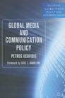 Global Media and Communication Policy: An International Perspective (Palgrave Global Media Policy and Business) Cover Image