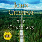 The Guardians: A Novel By John Grisham, Michael Beck (Read by) Cover Image