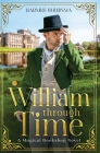 William Through Time: A Magical Bookshop Novel By Harmke Buursma Cover Image