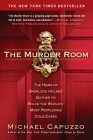 The Murder Room: The Heirs of Sherlock Holmes Gather to Solve the World's Most Perplexing Cold Ca ses By Michael Capuzzo Cover Image