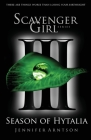 Scavenger Girl: Season of Hytalia By Jennifer Arntson Cover Image