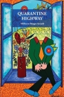 Quarantine Highway By Millicent Borges Accardi Cover Image