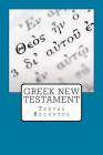 Greek New Testament: Textus Receptus By Justin Imel Cover Image