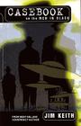 Casebook on the Men in Black By Jim Keith Cover Image