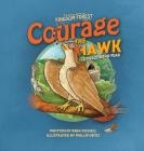 Courage the Hawk: Overcoming Fear By Reba Russell, Ortiz Phillip (Illustrator) Cover Image
