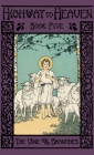The Vine and the Branches: Highway to Heaven Series By A. School Sister of Notre Dame, R. G. Bandas, Edward a. Fitzpatrick (Editor) Cover Image