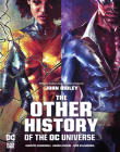 The Other History of the DC Universe By John Ridley, Various (Illustrator) Cover Image