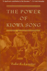 The Power of Kiowa Song: A Collaborative Ethnography By Luke E. Lassiter Cover Image