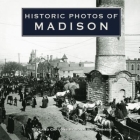 Historic Photos of Madison Cover Image