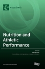 Nutrition and Athletic Performance By Stephen Ives (Editor) Cover Image