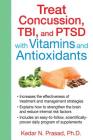 Treat Concussion, TBI, and PTSD with Vitamins and Antioxidants Cover Image
