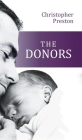 The Donors By Christopher Preston Cover Image