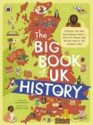 The Big Book of UK History By Lisa Williams Cover Image