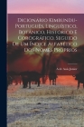 Dicionário kimbundu-português, linguístico, botânico, histórico e corográfico. Seguido de um índice alfabético dos nomes próprios By A. De Assis Junior Cover Image