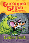 Slime for Dinner: A Graphic Novel (Geronimo Stilton #2) (Geronimo Stilton Graphic Novel  #2) By Geronimo Stilton, Tom Angleberger, Tom Angleberger (Illustrator) Cover Image