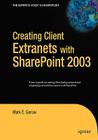 Creating Client Extranets with Sharepoint 2003 By Mark Gerow Cover Image
