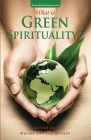What is Green Spirituality? By Mary Kelson, Emily Kimball, Alison Leonard Cover Image