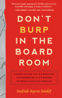 Don't Burp in the Boardroom: Your Guide to Handling Uncommonly Common Workplace Dilemmas Cover Image