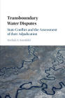 Transboundary Water Disputes: State Conflict and the Assessment of Their Adjudication Cover Image