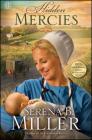 Hidden Mercies: A Novel By Serena B. Miller Cover Image
