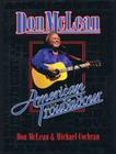 Don McLean: American Troubadour: Premium Autographed Biography Cover Image