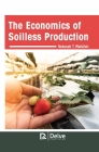 The Economics of Soilless Production By Nekesah T. Wafullah Cover Image