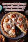 Coconutty Delights: 95 Pie Recipes to Satisfy Your Sweet Tooth By The Noodle Nest Ueto Cover Image