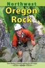 Northwest Oregon Rock By East Wind Design, East Wind Design (Prepared by) Cover Image