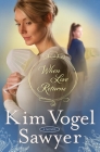 When Love Returns: A Novel (The Zimmerman Restoration Trilogy #3) By Kim Vogel Sawyer Cover Image