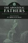 The Apostolic Fathers By J. B. Lightfoot (Editor), J. R. Harmer (Editor) Cover Image