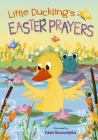 Little Duckling's Easter Prayers Cover Image