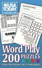 USA TODAY Word Play: 200 Puzzles from The Nation's No. 1 Newspaper (USA Today Puzzles #5) Cover Image