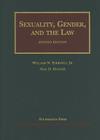 Eskridge and Hunter's Sexuality, Gender and the Law, 2D (University Casebook Series) Cover Image