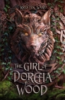 The Girl of Dorcha Wood By Kristin Ward Cover Image