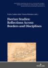 Iberian Studies: Reflections Across Borders and Disciplines Cover Image