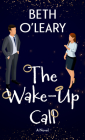 The Wake-Up Call By Beth O'Leary Cover Image