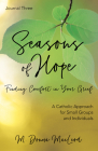 Seasons of Hope Journal Three: Finding Comfort in Your Grief By M. Donna MacLeod Cover Image
