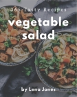 365 Tasty Vegetable Salad Recipes: Keep Calm and Try Vegetable Salad Cookbook By Lena Jones Cover Image