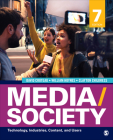 Media/Society: Technology, Industries, Content, and Users By David R. Croteau, William Hoynes, Clayton Childress Cover Image