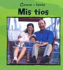 Mis Tios = My Aunt and Uncle (Conoce La Familia (Meet the Family)) By Mary Auld Cover Image
