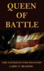 Queen of Battle: The United States Infantry Cover Image