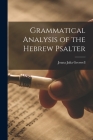 Grammatical Analysis of the Hebrew Psalter Cover Image