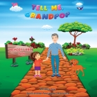 Tell Me, Grandpop! By Antoinette Morrison-Tarsitano, Nimrah Ikram (Illustrator) Cover Image
