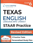 Texas State Test Prep: Grade 6 English Language Arts Literacy (ELA) Practice Workbook and Full-length Online Assessments: STAAR Study Guide Cover Image