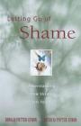 Letting Go of Shame: Understanding How Shame Affects Your Life Cover Image
